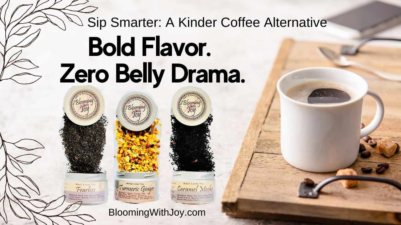 Sip Smarter: A Kinder Coffee Alternative. Bold Flavor. Zero Belly Drama.