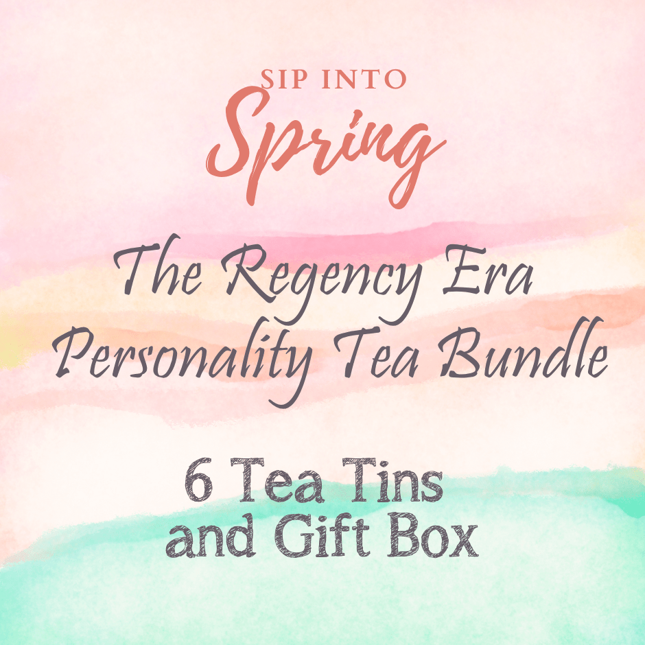 The Regency Era Personality 6 Tea Bundle With Gift Box - Blooming With Joy Tea Co.